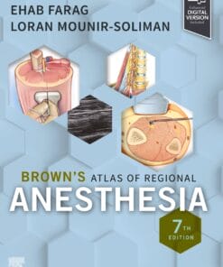 Brown’s Atlas Of Regional Anesthesia, 7th Edition (PDF)