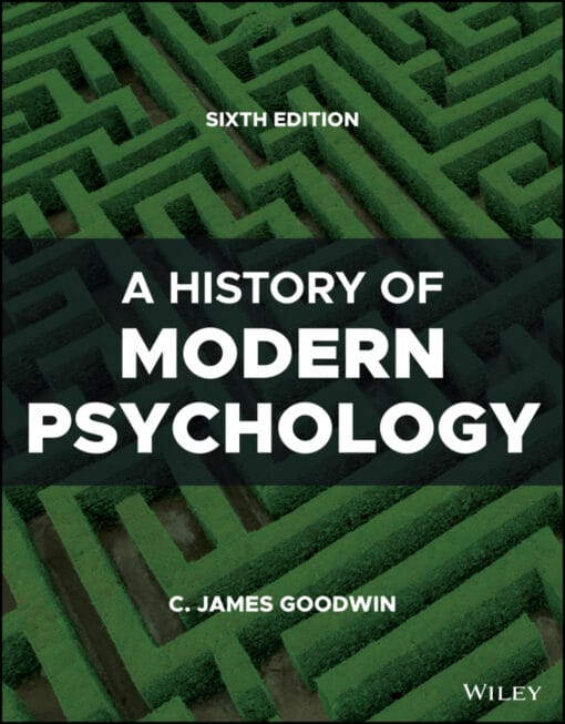 A History Of Modern Psychology, 6th Edition (PDF)