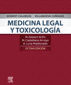 Gisbert Calabuig, Villanueva Cañadas. Medicina Legal Y Toxicología, 8th Edition (PDF)