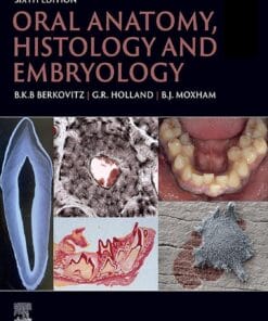 Oral Anatomy, Histology and Embryology, 6th edition (Original PDF from Publisher)