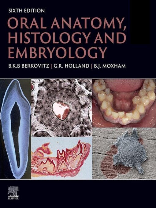 Oral Anatomy, Histology and Embryology, 6th edition (Original PDF from Publisher)