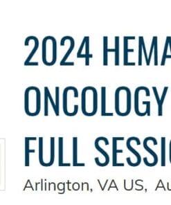 2024 Hematology And Oncology Best Practices – Full Session (Videos)