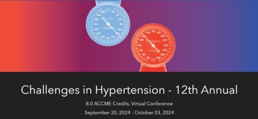 Challenges In Hypertension 2024, The 12th Annual (Videos)