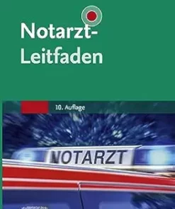 Notarzt-Leitfaden (MONOGRAPHIE – Fachbuch – Urban & Fischer-Verlag), 10th Edition (German Edition) (PDF)