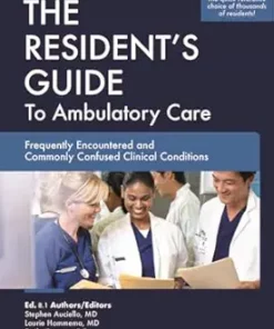 The Resident’s Guide To Ambulatory Care, Ed. 8.1: Frequently Encountered And Commonly Confused Clinical Conditions (EPUB)