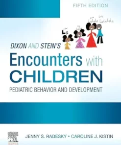 Dixon And Stein’s Encounters With Children: Pediatric Behavior And Development, 5th Edition (EPUB)