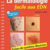 La Dermatologie Facile Aux EDN: Fiches De Synthèse Illustrées, 2nd Edition (French Edition) (PDF)