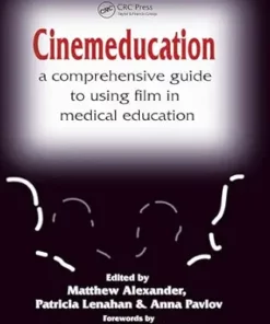 Cinemeducation: A Comprehensive Guide To Using Film In Medical Education (PDF)