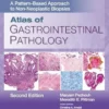 Atlas Of Gastrointestinal Pathology: A Pattern-Based Approach To Non-Neoplastic Biopsies, 2nd Edition (EPUB)