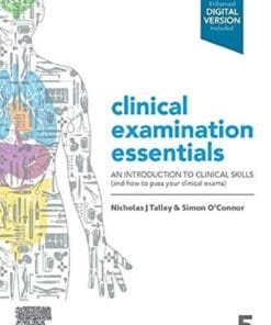 Clinical Examination Essentials: An Introduction to Clinical Skills (and how to pass your clinical exams) 5th Edition (PDF)