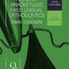 Atlas Of Bracketless Fixed Lingual Orthodontics: Basic Concepts (Scanned PDF)