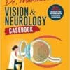 Dr. Martinelli’s Vision & Neurology Casebook: Real World Insights for Primary Eye Care & Family Medicine (The Fine Art of Patient Management) (EPUB + Converted PDF)