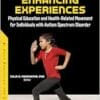 Enhancing Experiences: Physical Education And Health-Related Movement For Individuals With Autism Spectrum Disorder (PDF)