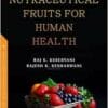 Nutraceutical Fruits For Human Health (PDF)