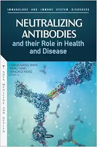 Neutralizing Antibodies And Their Role In Health And Disease (PDF)