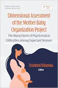 Dimensional Assessment Of The Mother Baby Organization Project: The Many Facets Of Psychological Difficulties Among Expectant Women (PDF)