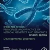 Emery and Rimoin’s Principles and Practice of Medical Genetics and Genomics: Developmental Disorders, 7th Edition (PDF)