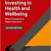 Investing in Health and Wellbeing: When Prevention is Better than Cure, 2nd edition (PDF)