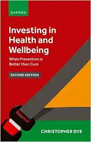 Investing in Health and Wellbeing: When Prevention is Better than Cure, 2nd edition (PDF)