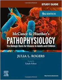 Study Guide For McCance & Huether’s Pathophysiology: The Biological Basis For Disease In Adults And Children, 9th Edition (PDF)