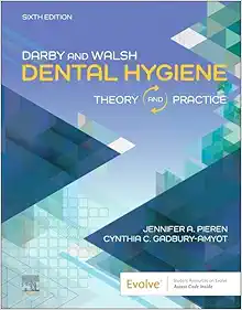 Darby & Walsh Dental Hygiene: Theory And Practice, 6th Edition (PDF)