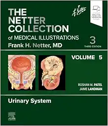 The Netter Collection of Medical Illustrations: Urinary System, Volume 5, 3rd Edition  (PDF)