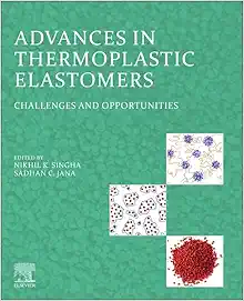 Advances in Thermoplastic Elastomers: Challenges and Opportunities (PDF)