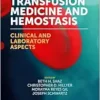 Transfusion Medicine And Hemostasis: Clinical And Laboratory Aspects, 4th Edition (PDF)