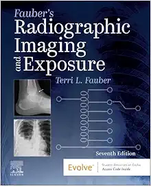 Fauber’s Radiographic Imaging And Exposure, 7th Edition (PDF)