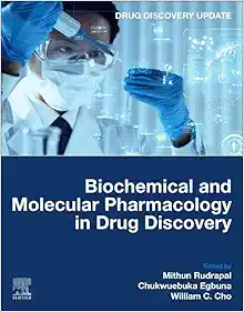 Biochemical and Molecular Pharmacology in Drug Discovery (Drug Discovery Update) (PDF)