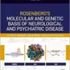 Rosenberg’s Molecular and Genetic Basis of Neurological and Psychiatric Disease (Volume 1), 7th Edition (PDF)