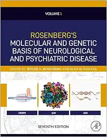 Rosenberg’s Molecular and Genetic Basis of Neurological and Psychiatric Disease (Volume 1), 7th Edition (PDF)