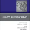 Cognitive Behavioral Therapy, An Issue of Psychiatric Clinics of North America (Volume 47-2) (The Clinics: Internal Medicine, Volume 47-2) (PDF)