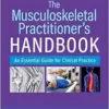 The Musculoskeletal Practitioner’s Handbook: An Essential Guide For Clinical Practice (PDF)