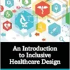 An Introduction to Inclusive Healthcare Design (PDF)