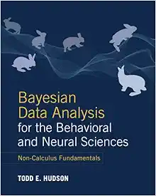 Bayesian Data Analysis For The Behavioral And Neural Sciences (PDF)