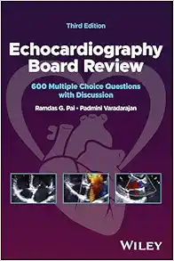 Echocardiography Board Review: 600 Multiple Choice Questions with Discussion, 3rd edition (PDF)