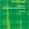 Get Through PLAB Part 1: 500 Single Best Answer Questions (PDF)