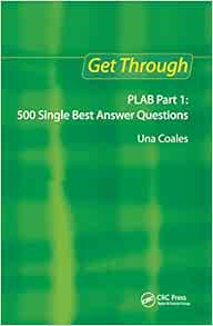 Get Through PLAB Part 1: 500 Single Best Answer Questions (PDF)