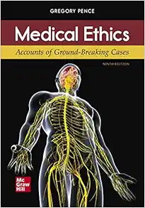 Medical Ethics: Accounts Of Ground-Breaking Cases, 9th Edition (PDF)