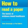 How To Read A Paper: The Basics Of Evidence-Based Healthcare, 7th Edition (EPUB)