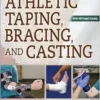 Athletic Taping, Bracing, And Casting, 4th Edition (EPUB)