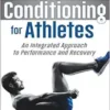 Pilates And Conditioning For Athletes: An Integrated Approach To Performance And Recovery (PDF)