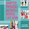 Adapted Physical Activity Across The Life Span (EPUB)