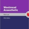 Westmead Anaesthetic Manual, 5th Edition (PDF)