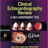 Clinical Echocardiography Review: A Self-Assessment Tool, 3rd edition (EPUB)