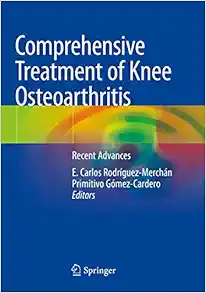 Comprehensive Treatment Of Knee Osteoarthritis: Recent Advances, 2020th Edition (PDF)