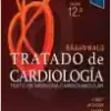 Braunwald. Tratado De Cardiología: Texto De Medicina Cardiovascular, 12th Edition (PDF)