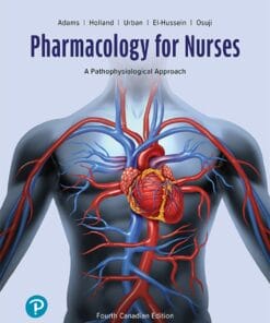 Pharmacology For Nurses: A Pathophysiological Approach (Canadian Edition), 4th Edition (PDF)