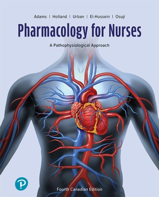 Pharmacology For Nurses: A Pathophysiological Approach (Canadian Edition), 4th Edition (PDF)